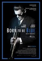 Born to Be Blue (Рождённый для грусти), 2015