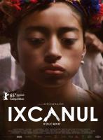 Ixcanul  (Вулкан Ишканул), 2015