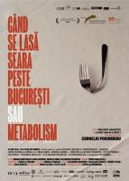 Când se lasa seara peste Bucuresti sau metabolism (Когда в Бухаресте наступает вечер, или Метаболизм), 2013