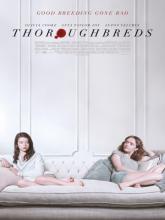 Thoroughbreds (Чистокровные), 2017