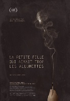 La petite fille qui aimait trop les allumettes (Девочка, которая любила играть со спичками), 2017