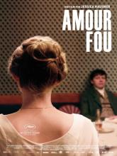 Amour fou (Безрассудная любовь), 2014