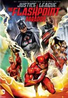 Justice League: The Flashpoint Paradox, Лига справедливости: Парадокс источника конфликта