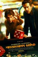 Mississippi Grind (Прогулка по Миссисипи), 2015