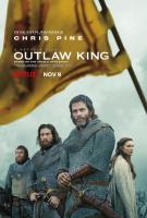 Outlaw King (Король вне закона), 2018