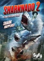 Sharknado 2: The Second One (Акулий торнадо 2), 2014