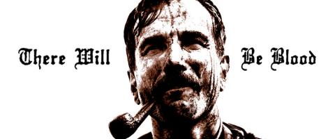 There Will Be Blood