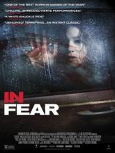 In Fear (В страхе), 2013