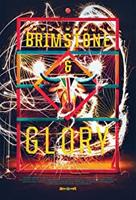 Brimstone & Glory, 2017