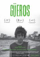 Gueros (Гуэрос), 2014